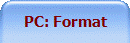 PC: Format